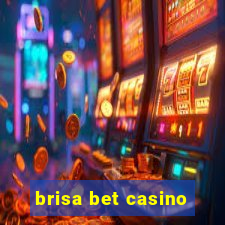 brisa bet casino