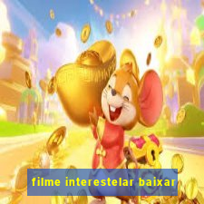 filme interestelar baixar