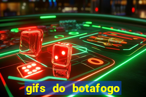 gifs do botafogo para whatsapp