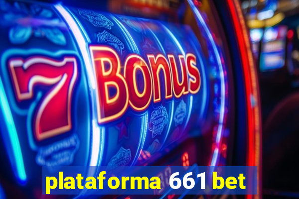 plataforma 661 bet