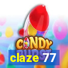 claze 77