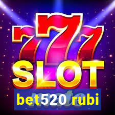 bet520 rubi