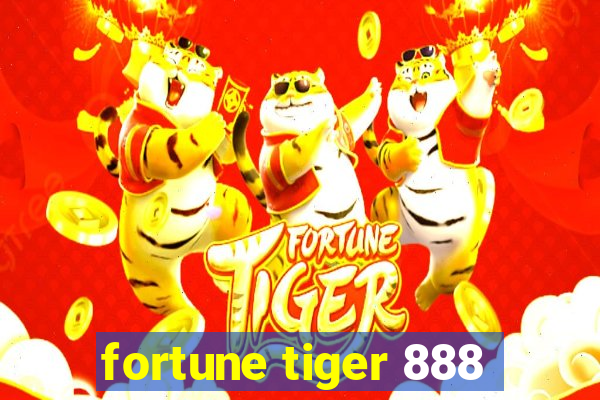 fortune tiger 888