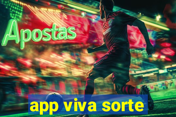 app viva sorte