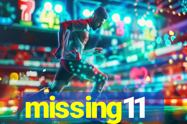 missing11