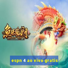 espn 4 ao vivo gratis