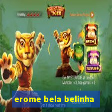 erome bela belinha