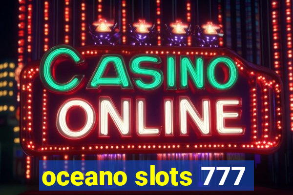 oceano slots 777