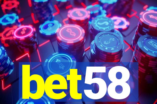 bet58