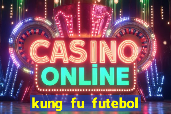 kung fu futebol clube assistir online