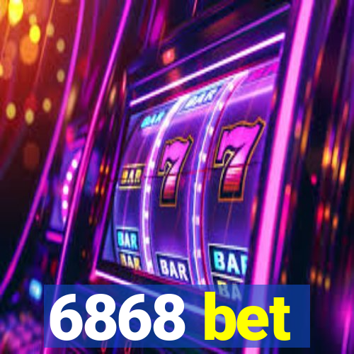 6868 bet