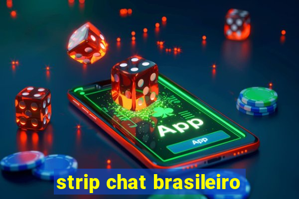 strip chat brasileiro