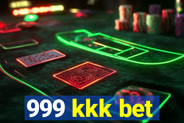 999 kkk bet