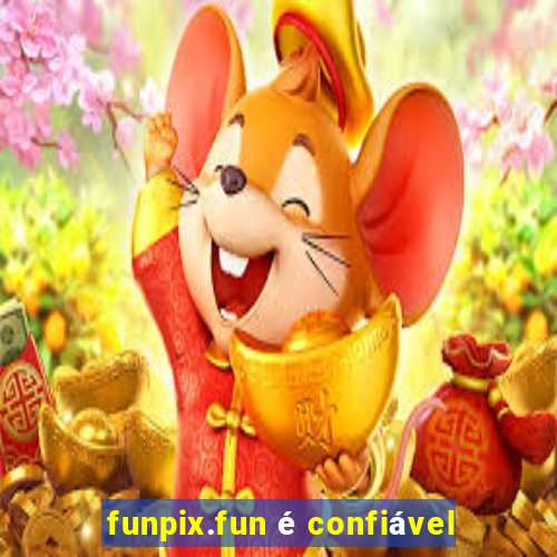 funpix.fun é confiável