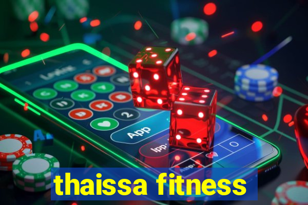 thaissa fitness