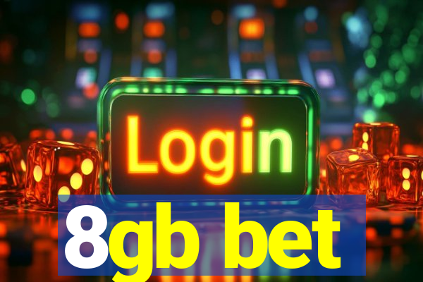 8gb bet