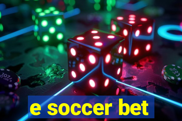 e soccer bet