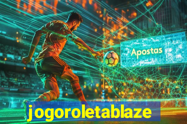 jogoroletablaze