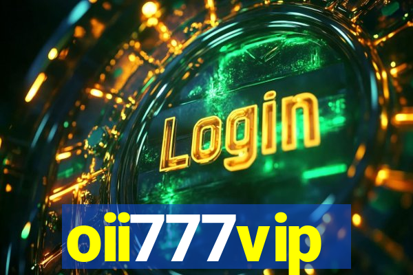 oii777vip