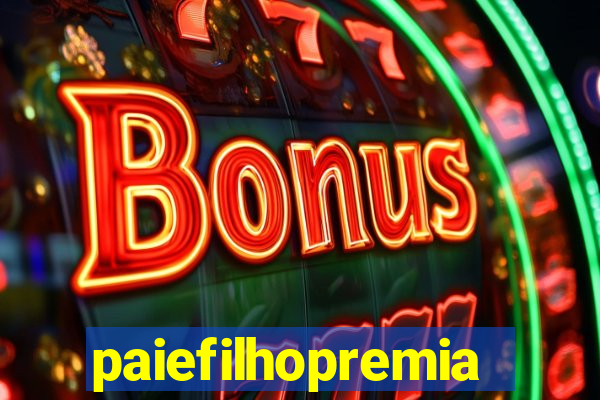 paiefilhopremiacoes.com