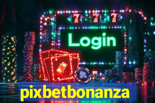 pixbetbonanza