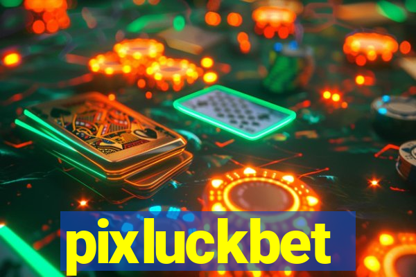 pixluckbet