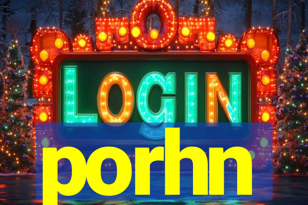 porhn