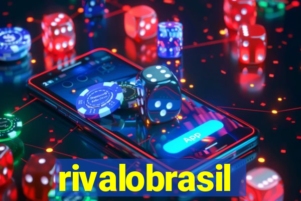 rivalobrasil