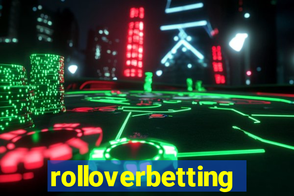 rolloverbetting