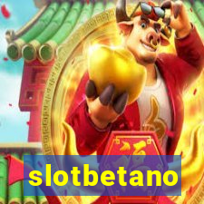 slotbetano