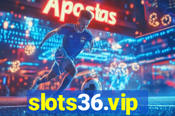 slots36.vip