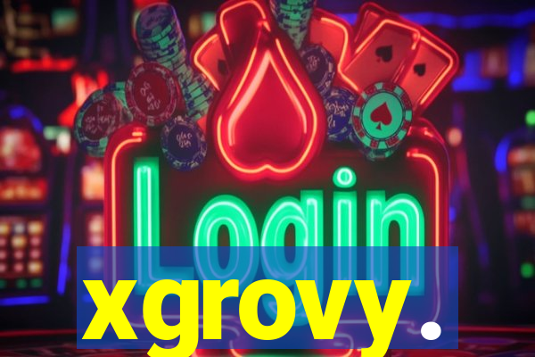 xgrovy.