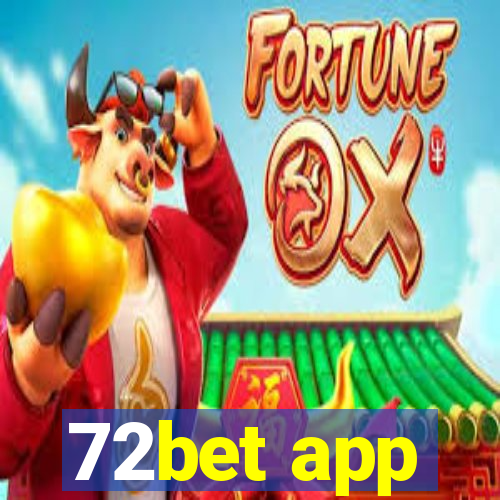 72bet app