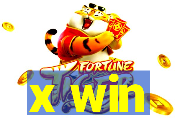 x win