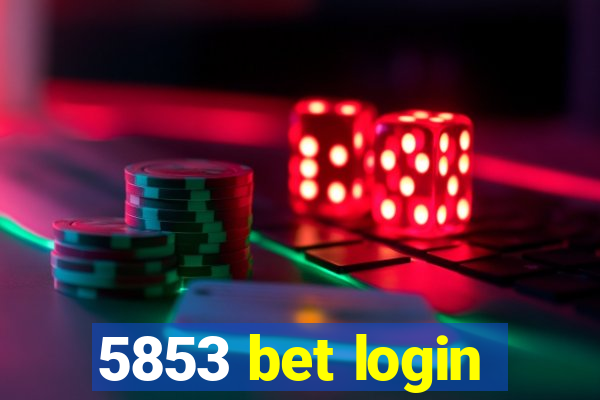 5853 bet login