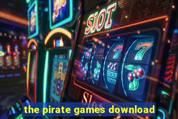 the pirate games download