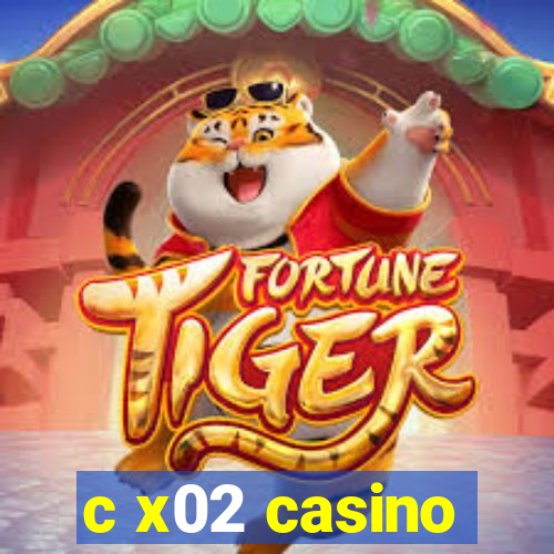 c x02 casino