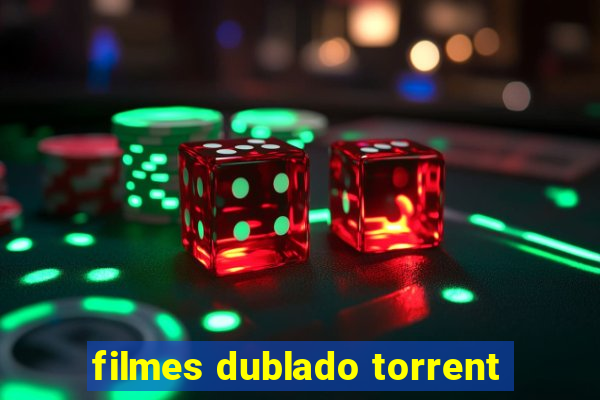 filmes dublado torrent