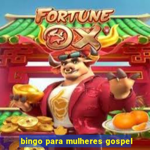 bingo para mulheres gospel