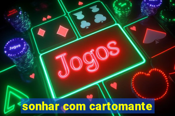 sonhar com cartomante