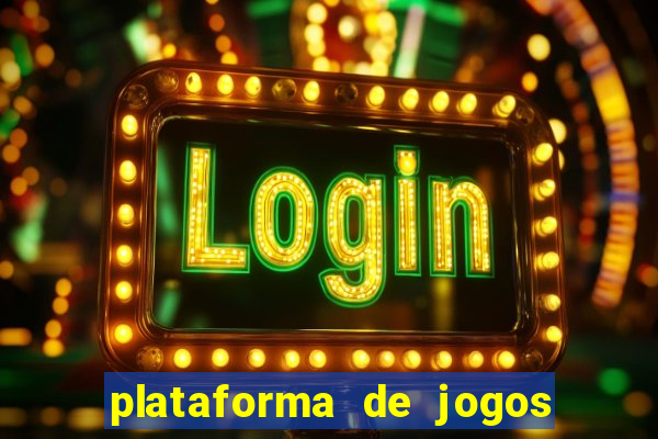 plataforma de jogos para ganhar dinheiro de verdade