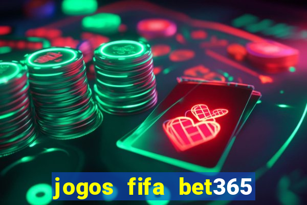 jogos fifa bet365 8 minutos