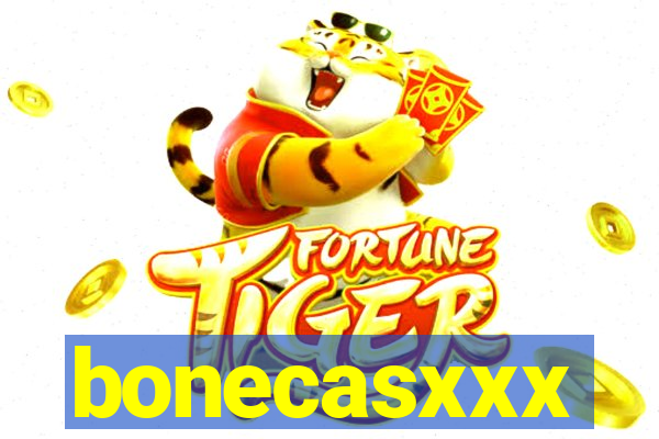 bonecasxxx