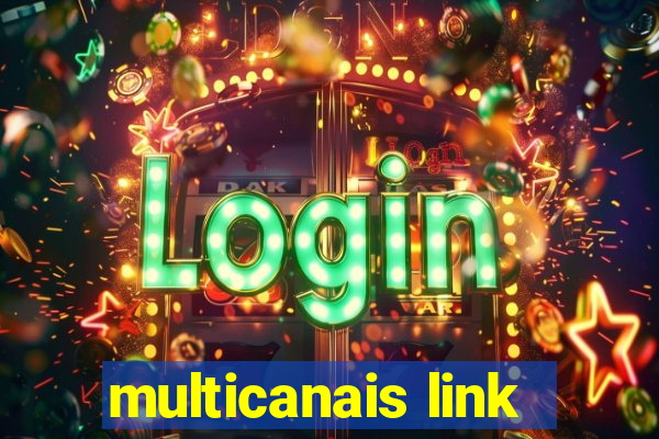 multicanais link