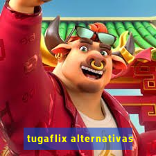 tugaflix alternativas