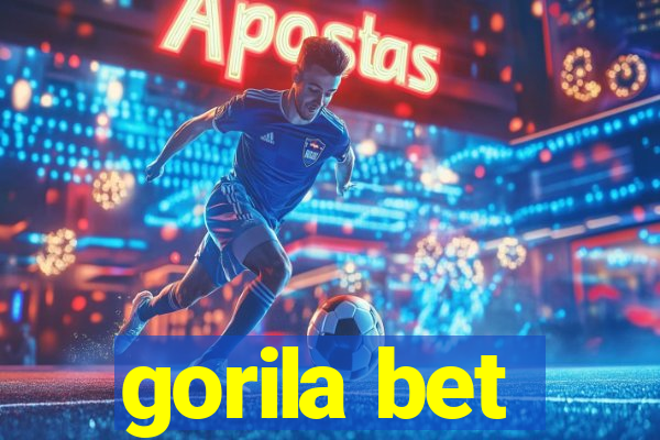 gorila bet