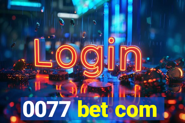 0077 bet com