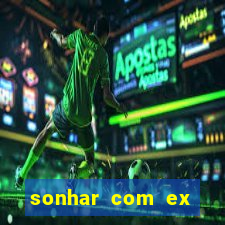 sonhar com ex colega de trabalho