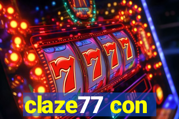 claze77 con