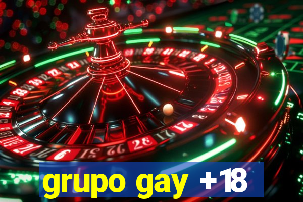 grupo gay +18